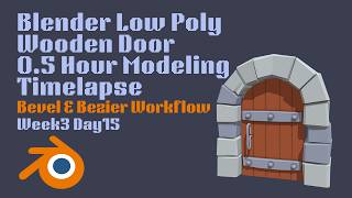 Blender Low Poly Wooden Door – Bevel & Bezier Workflow | Day15 Timelapse