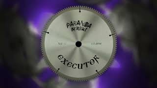 Executor - Paranoia