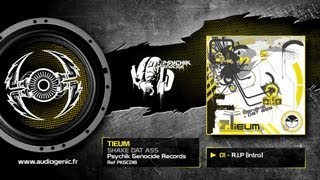 TIEUM - 01 - R.I.P (Intro) - SHAKE DAT ASS - PKGCD18