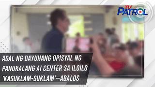 Asal ng dayuhang opisyal ng panukalang AI center sa Iloilo 'kasuklam-suklam'—Abalos | TV Patrol
