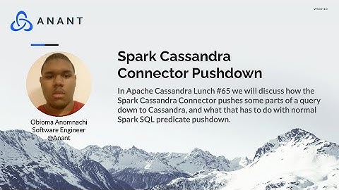Apache Cassandra Lunch #65: Spark Cassandra Connector Pushdown