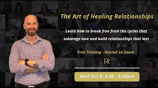 The Art of Healing Relationships - Masterclass
