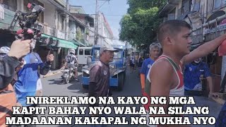 Inerklamo Na Kayo Ng Mga Kapit Bahay Nyo Wala Na Silang Madaanan Kakapal Ng Mukha Nyo
