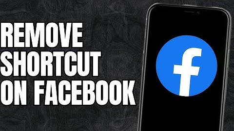 How to remove shortcut icon on facebook?