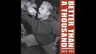 Better Than A Thousand - Just One