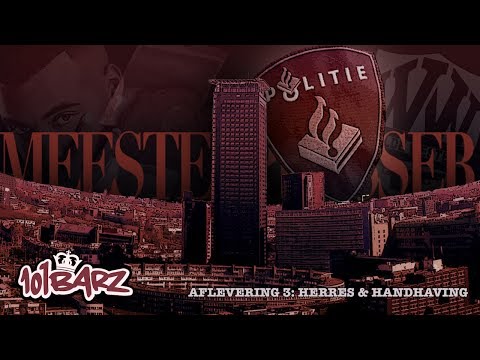 Afl.3 – Herres & Handhaving | Meesterplusser: Mula B & De Schilderswijk | 101Barz
