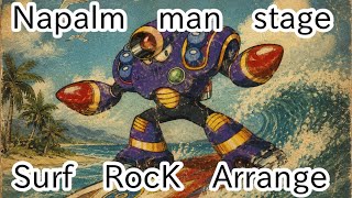 Napalm Man Stage Surf Rock Arrange ナパームマンステージ　サーフロックアレンジ　#megaman  #aicover 