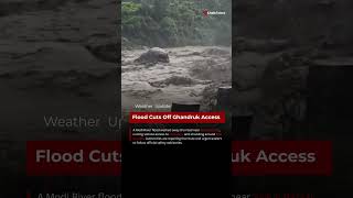 Flood Cuts Off Ghandruk Access