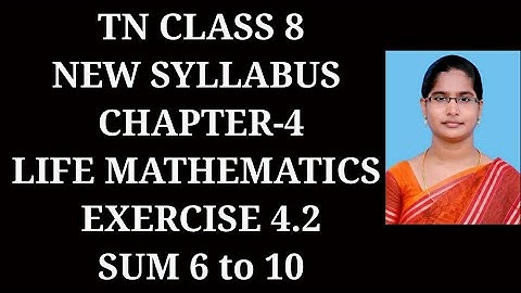 8th maths Ch-4 Life Mathematics |Exercise-4.2 (6 to 10 sums)| Samacheer 2021