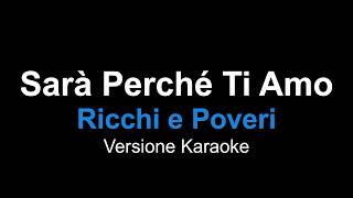 Sarà perché ti amo - Ricchi e Poveri | Versione Karaoke con Testo