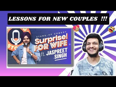 SURPRISE FOR WIFE | Jaspreet Singh Standup Comedy | REACTION | By Nirbhay