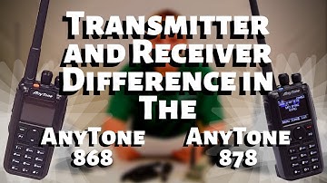 AnyTone 868 VS AnyTone 878, Difference in Receiver and Transmitter