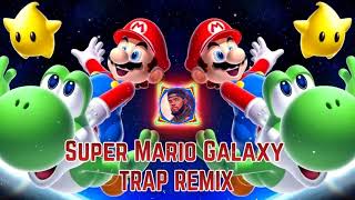 Super Mario Galaxy Trap Remix | Slaps