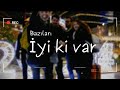 Benimle 1 hafta vlog  baz arkadalar yi ki var