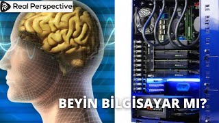 BEYİN BİLGİSAYAR MI ?