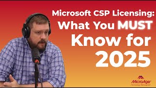 Everything you need to know about Microsoft licensing for CSP in 2025 | Tech Instinct Podcast Ep.2
