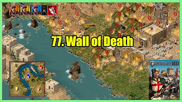 Stronghold Crusader HD - 77. Wall of Death | GAMEPLAY | ‘Warchest’ Trail