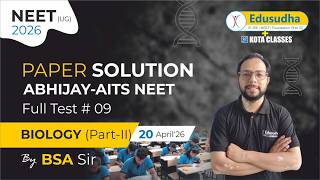 Biology Part-II | Abhijay AITS | FT 09| BSA Sir |