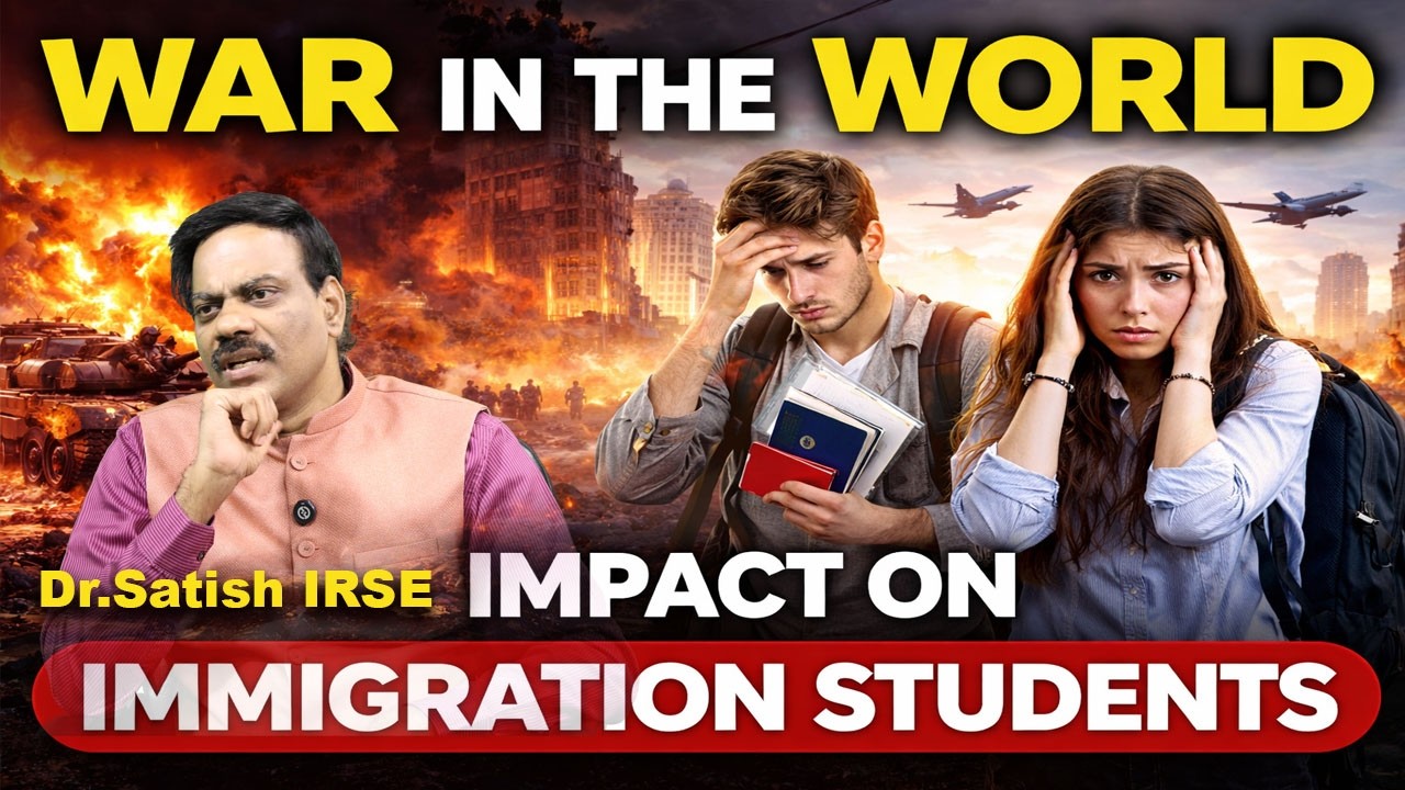 World War Tensions & Impact on International Students | Analysis by Dr. Satish IRSE