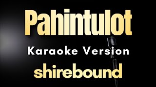 Pahintulot - shirebound | Karaoke Version