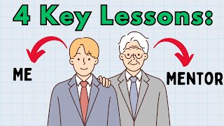 4 (Life & Business) Lessons I Learned From My First Mentor