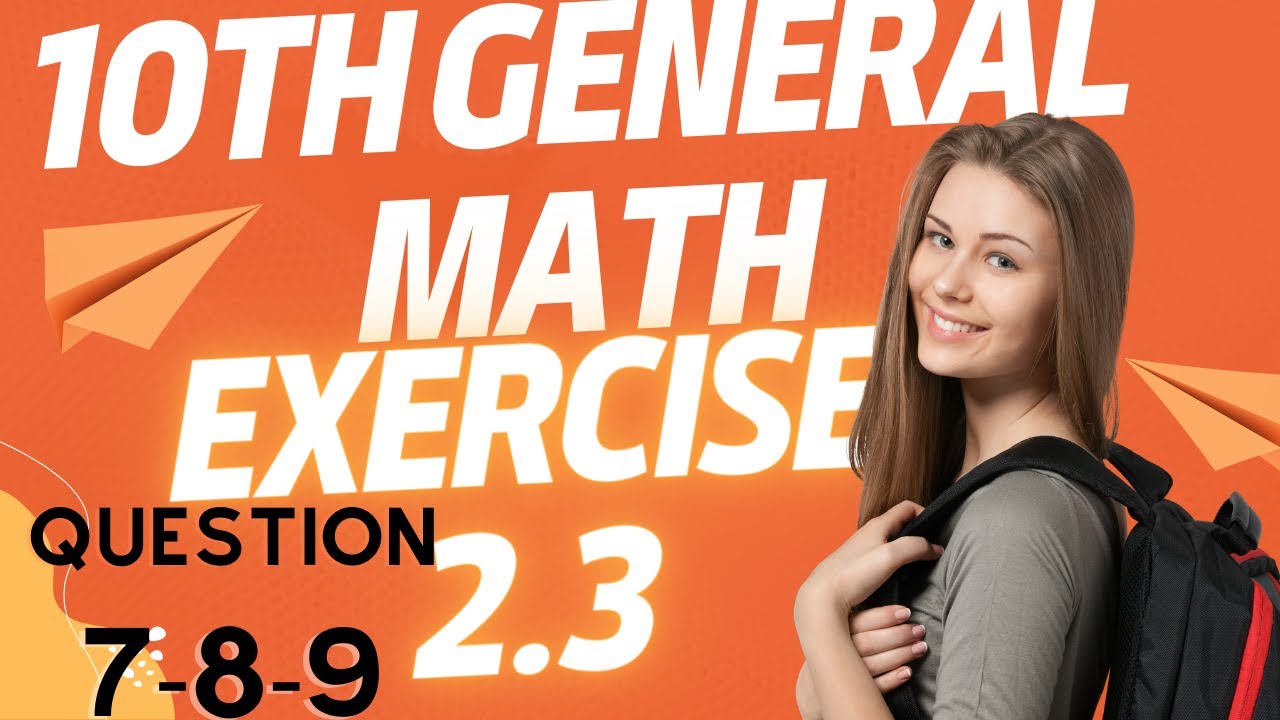 exercise 2.3 Question 7, 8 , 9 10th class general math | 10th class arts math ex 2.3 q 7 , q 8 q 9