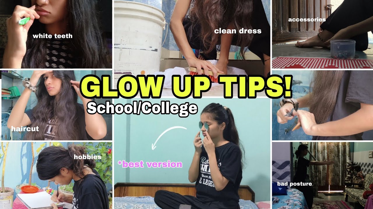GLOW UP TIPS for School/College! How to become "Attractive & Confident ...