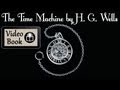 The Time Machine by H. G.  Wells, Complete unabridged audiobook