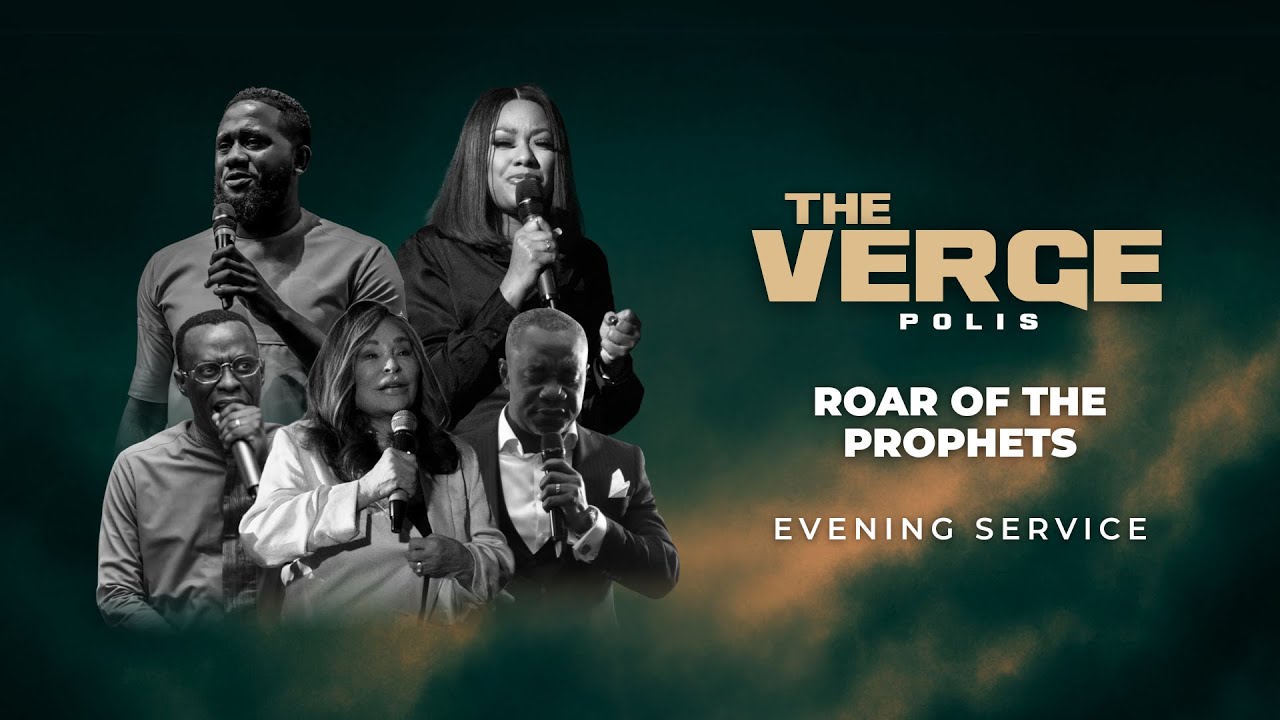 THE VERGE: ROAR OF THE PROPHETS | APOSTLE TOBI ARAYOMI & BISHOP OSEI-TUTU