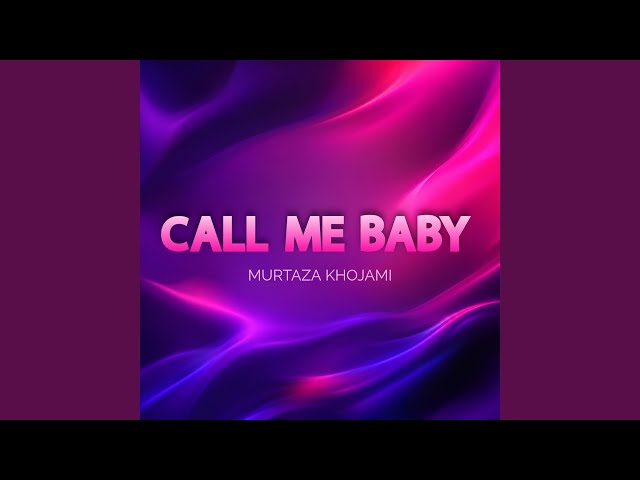 Call Me Baby