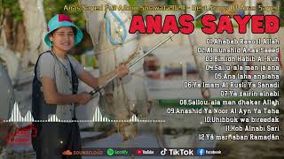 Anas Sayed  Album Solawat 2024   Best  Of Anas Sayed