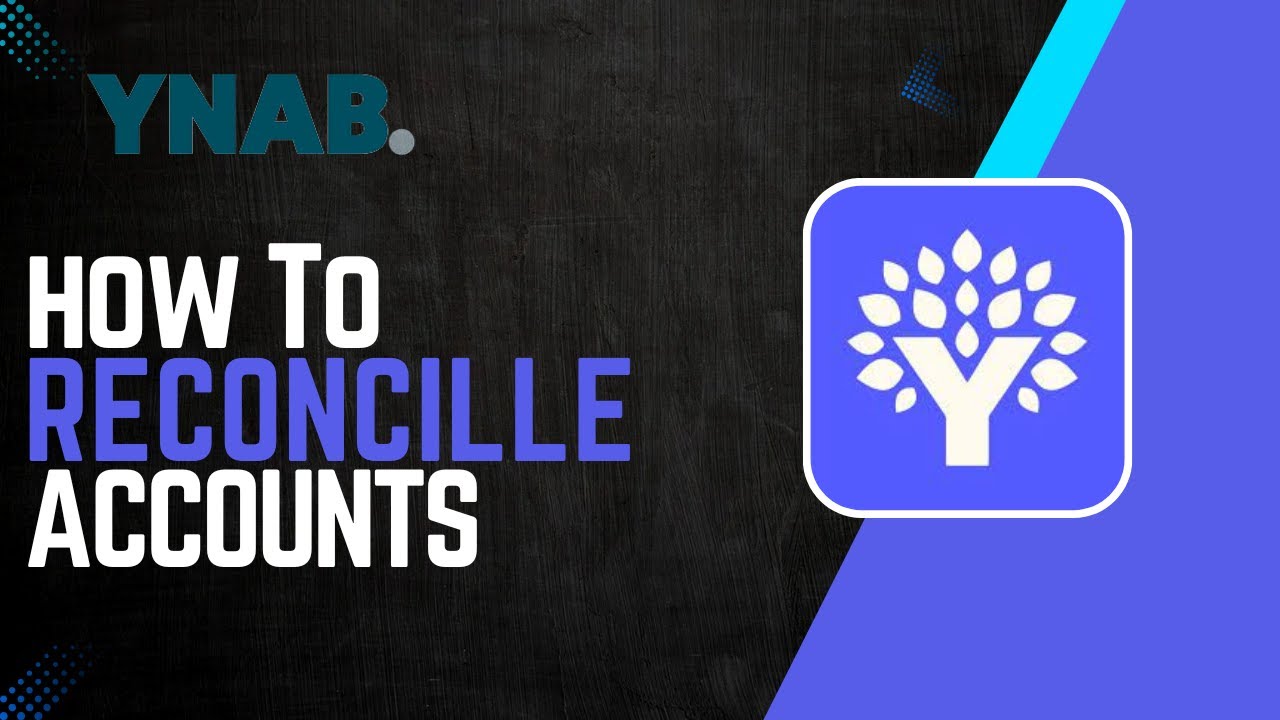How To Reconcile Accounts In YNAB