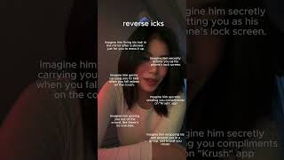 reverse icks #krush #socialmedia #tipsforgirls #icks #reverseicks