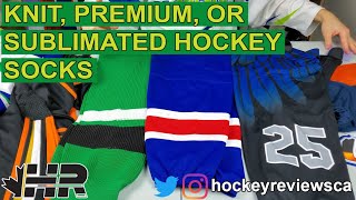 Knit, premium, or sublimated. Which custom hockey socks to buy?