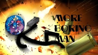 Streaming Boring Man! {Part 4}