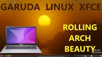Garuda Linux XFCE - Rolling Arch | XFCE Beauty