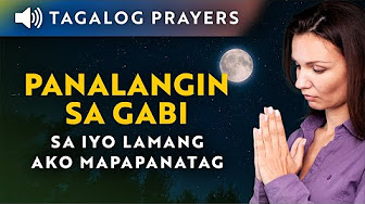 pix Prayer Before Sleep Catholic Tagalog panalangin para sa pamilya bago matulog