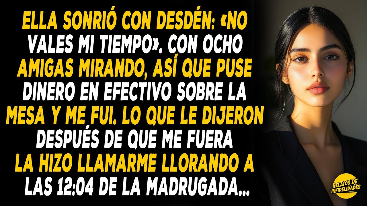 Ella Sonrió Con Desdén: «No Vales Mi Tiempo». Con Ocho Amigas Mirando, Así Que Puse Dinero En...