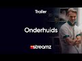 Onderhuids | Trailer | Serie | Streamz