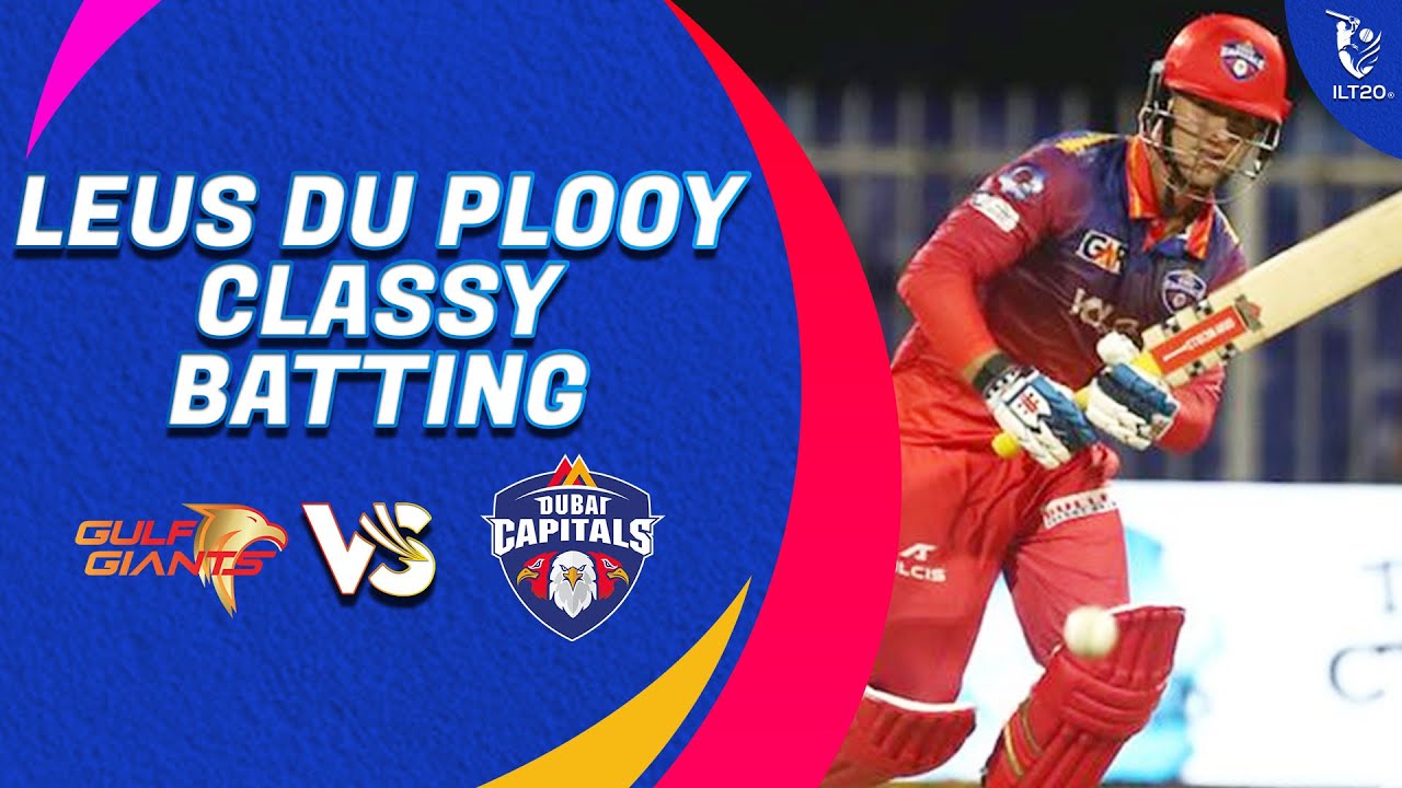 Leus du Plooy Classy Batting | Gulf Giants vs Dubai Capitals | Match 33 | DP World ILT20