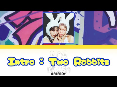 【カナルビ/日本語字幕/歌詞】 Intro : Two Rabbits (두 마리 토끼) - MAMAMOO+