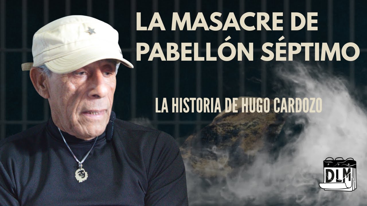 "FUE UN INFIERNO DE SONIDOS, CALOR Y OLOR..."| Masacre del Pabellón Séptimo |DLM Podcast #3