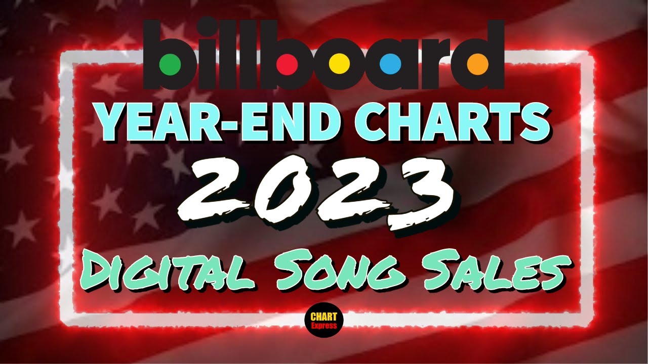 Billboard YearEnd 2023 Digital Song Sales Top 75 ChartExpress