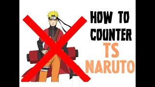 How to Counter TS NARUTO (ABA)