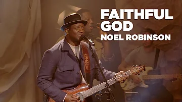 Faithful God - Noel Robinson