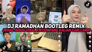 Dj Ramadhan Bootleg Remix Kane Jedag Jedug Viral Tiktok Yang Kalian Cari Cari