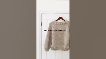 Knit your first sweater with this pattern and tutorial 🧶❤️