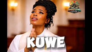 DJ Maphorisa x Nkosazana Daughter x Kabza -"KUWE"(New Hit Song 2026)FT MASTER KG X Makhadzi