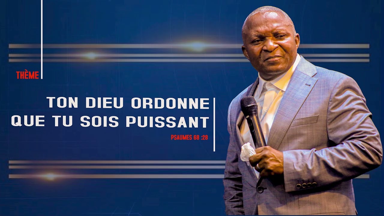 TON DIEU ORDONNE QUE TU SOIS PUISSANT
