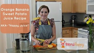 Orange banana sweet potato juice recipe ...